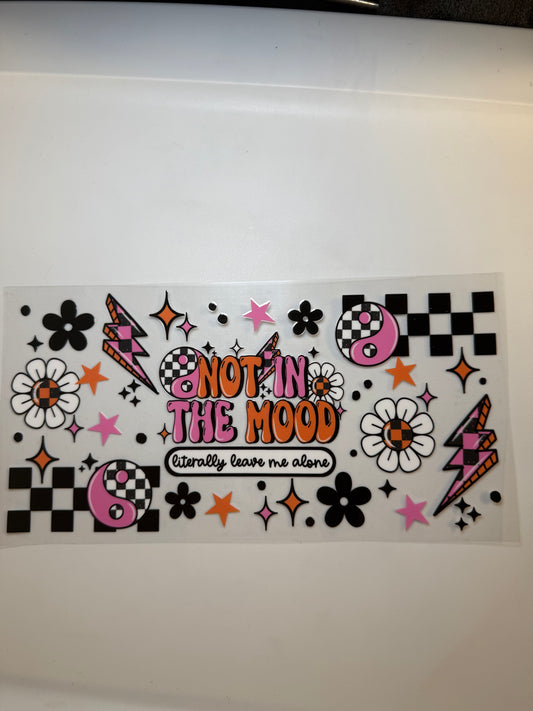 Not in the mood