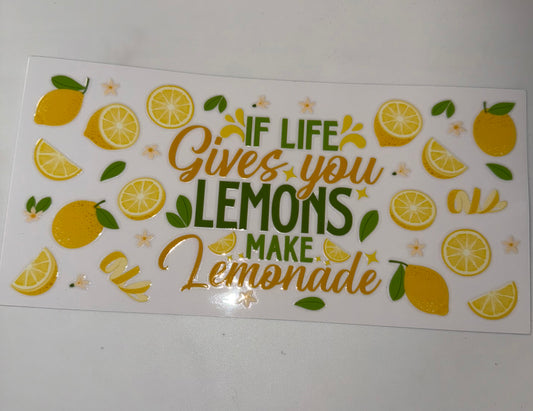 If Life Gives You Lemons, Make Lemonade