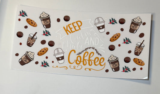 Keep Calm & Make Coffee
