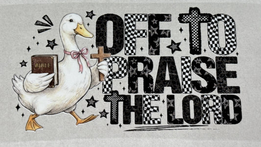 Off to Praise the Lord