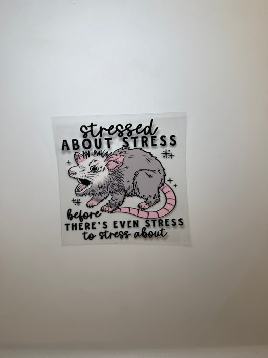 STRESSED